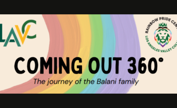 Coming Out 360: The Journey of the Balani Family sponsored by the LAVC Rainbow Pride Center