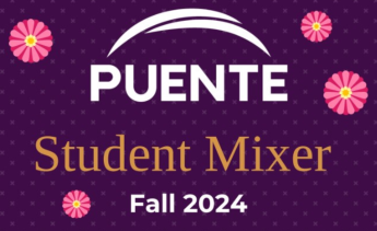 Puente Student Mixer for Fall 2024